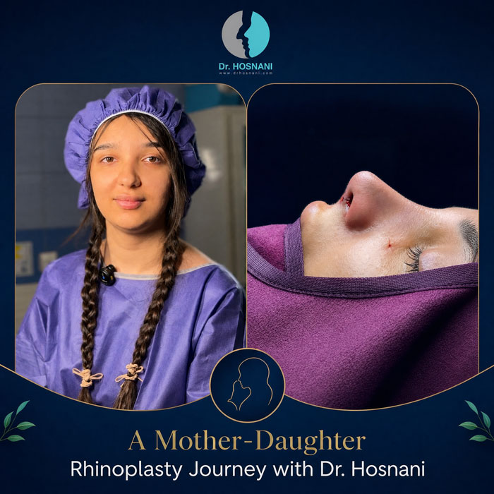 A Mother-Daughter Rhinoplasty Journey with Dr. Hosnani