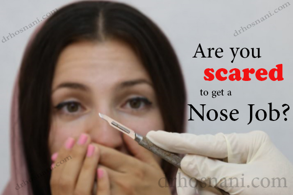 scared to get a nose job